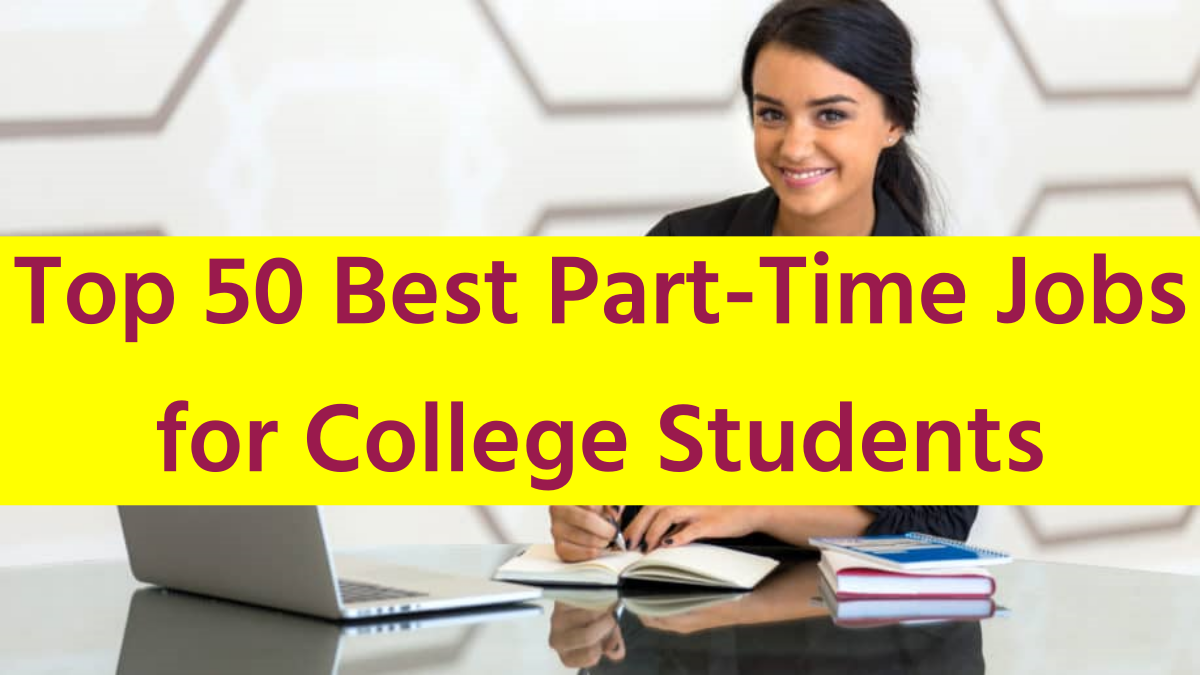 Top 50 Best Part Time Jobs For College Students MaruGujaratPost Com