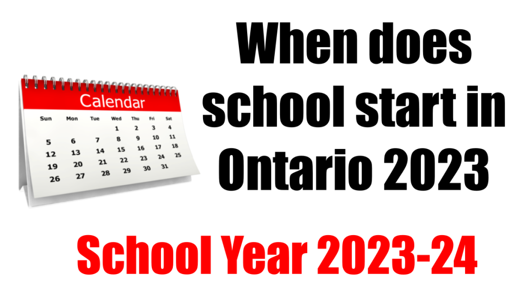 When Does School Start In Ontario 2023 MaruGujaratPost Com