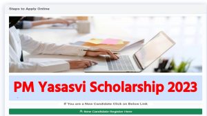 PM Yasasvi Scholarship 2023